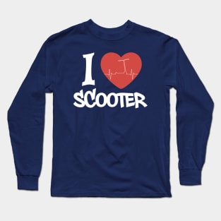 Freestyle Stunt scooter: I LOVE SCOOTER Long Sleeve T-Shirt